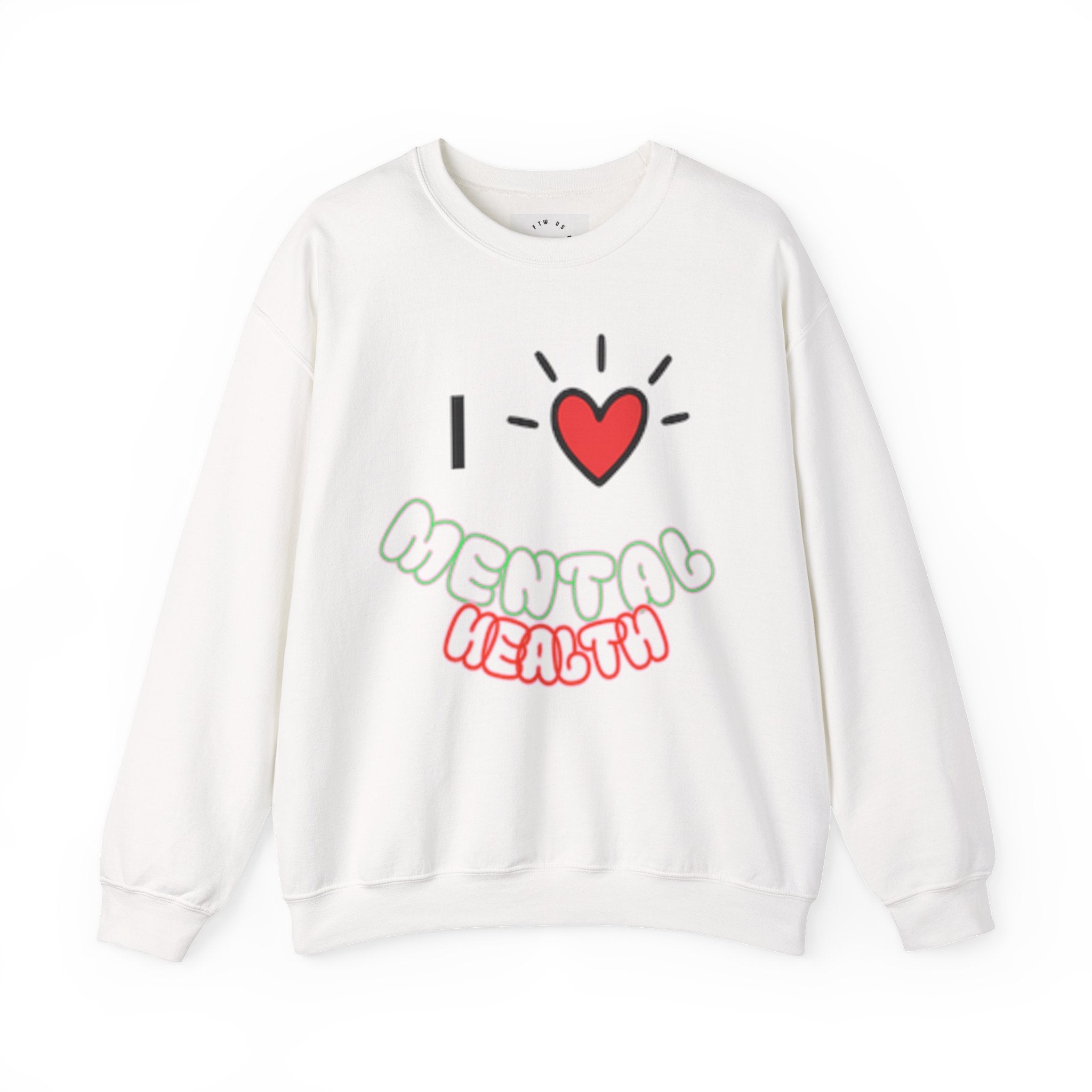 Mental Health Crewneck Sweatshirt — "I  Mental Health" Casual Awareness Pullover