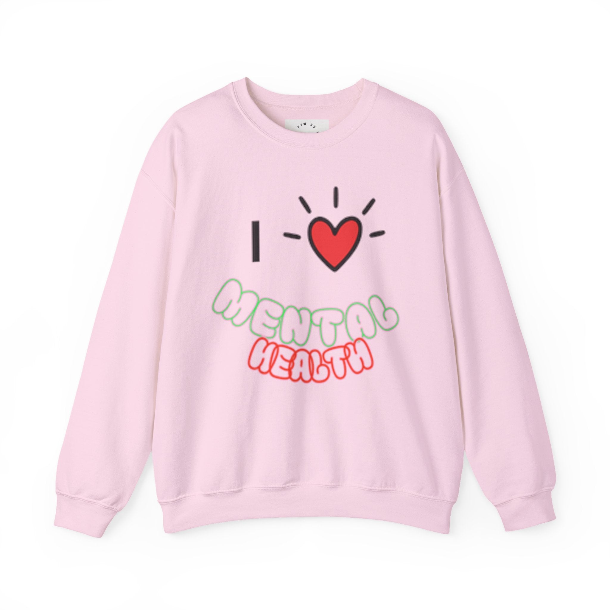 Mental Health Crewneck Sweatshirt — "I  Mental Health" Casual Awareness Pullover